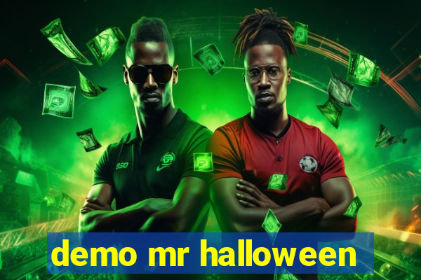 demo mr halloween